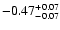 $\rm -0.47^{+ 0.07 }_{- 0.07 }$