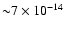 ${\sim} 7\times10^{-14}$