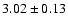 $ 3.02 \pm 0.13 $