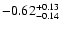 $\rm -0.62^{+ 0.13 }_{- 0.14 }$