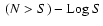 $~(N>S)-{\rm Log}~ S$