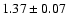 $ 1.37 \pm 0.07 $