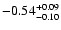 $\rm -0.54^{+ 0.09 }_{- 0.10 }$