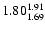 $\rm 1.80^{1.91}_{1.69}$