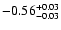 $\rm -0.56^{+ 0.03 }_{- 0.03 }$