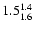 $\rm 1.5^{1.4}_{1.6}$
