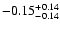 $\rm -0.15^{+ 0.14 }_{- 0.14 }$