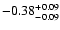 $\rm -0.38^{+ 0.09 }_{- 0.09 }$