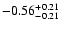 $\rm -0.56^{+ 0.21 }_{- 0.21 }$