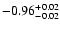 $\rm -0.96^{+ 0.02 }_{- 0.02 }$