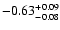 $\rm -0.63^{+ 0.09 }_{- 0.08 }$