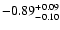$\rm -0.89^{+ 0.09 }_{- 0.10 }$
