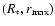 $(R_{\ast},r_{\rm max})$