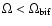 $\Omega < \Omega_{\rm bif}$