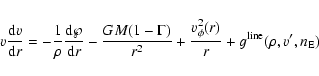 \begin{displaymath}v\frac{{\rm d}v}{{\rm d}r}=-\frac{1}{\rho }\frac{{\rm d\wp}}{...
...
\frac{v_{\phi }^{2}(r)}{r}+g^{\rm line}(\rho, v', n_{\rm E})
\end{displaymath}