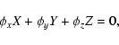 \begin{displaymath}\phi_{x}X+\phi_{y}Y+\phi_{z}Z = 0 ,
\end{displaymath}