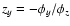 $z_{y}=-\phi_{y}/\phi_{z}$