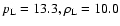 $p_{\rm L}=13.3, \rho_{\rm L}=10.0$