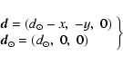 \begin{displaymath}\left.
\begin{array}{l}
\vec{d} = (d_\odot-x,\; -y,\; 0) \\
\vec{d}_\odot = (d_\odot,\; 0,\; 0)
\end{array}\right\}
\end{displaymath}