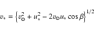 \begin{displaymath}v_* = \left\{ v_\odot^2 + u_*^2 - 2v_\odot u_*\cos\beta \right\}^{1/2}
\end{displaymath}
