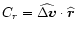 $C_r=\widehat{\Delta\vec{v}}\cdot
\widehat{\vec{r}}$