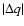 $\vert\Delta q\vert$