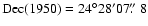 $\rm Dec(1950)=24^{\circ}28'07\hbox{$.\!\!^{\prime\prime}$ }8$