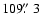 $109\hbox{$.\!\!^{\prime\prime}$ }3$