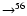 $\rightarrow ^{56}$