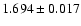 $ 1.694 \pm 0.017 $
