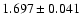 $ 1.697 \pm 0.041 $