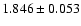 $ 1.846 \pm 0.053 $