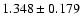 $ 1.348 \pm 0.179 $