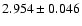 $ 2.954 \pm 0.046 $