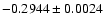 $-0.2944 \pm 0.0024$
