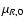 $\mu_{R,0}$