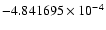 $-4.841695 \times 10^{-4}$