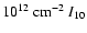 $10^{12}~{\rm cm}^{-2}~I_{10}$