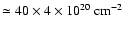 $ \simeq 40 \times 4\times 10^{20}~{\rm cm}^{-2}$