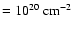 $= 10^{20}~{\rm cm}^{-2}$