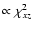 $\propto\chi _{xz}^{2}$