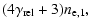 $\displaystyle (4 \gamma _{\rm rel}+3 )n_{{\rm e},1},$