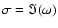 $\sigma= \Im(\omega)$