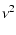 $\displaystyle \nu^{2}$