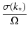 $\displaystyle \frac{\sigma(k_\ast)}{\Omega}$