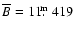 $\overline{B} = 11\hbox{$.\!\!^{\rm m}$ }419$