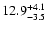 $\rm 12.9_{-3.5 }^{+4.1 }$