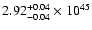 $\rm 2.92_{-0.04 }^{+0.04 }\times10^{45}$