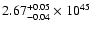 $\rm 2.67_{-0.04 }^{+0.05 }\times10^{45}$