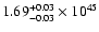 $\rm 1.69_{-0.03 }^{+0.03 }\times10^{45}$